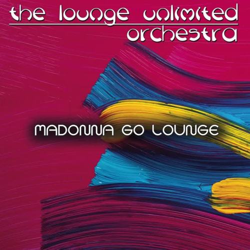 Madonna Go Lounge