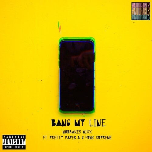 Bang My Line (Explicit)