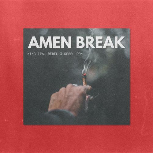 Amen Break (feat. REBEL DON)