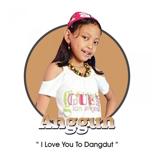 I Love You To Dangdut