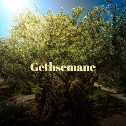 Gethsemane