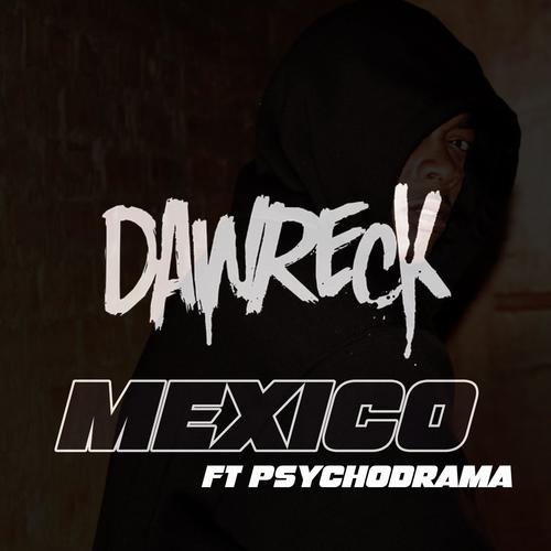 Mexico (feat. Psychodrama) [Explicit]