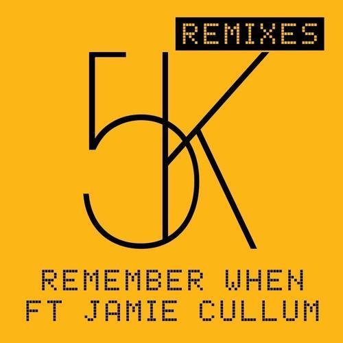 Remember when - Remixes