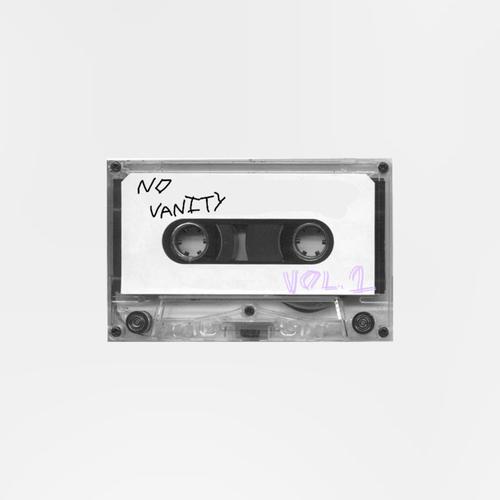 NO VANITY, VOL. 1 (Explicit)