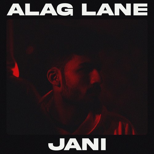 Alag Lane (Explicit)