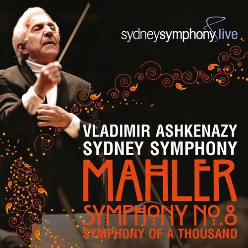 Mahler: Symphony No. 8 in E-Flat Major – 