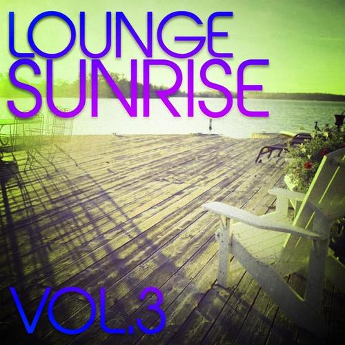 Lounge Sunrise, Vol. 3