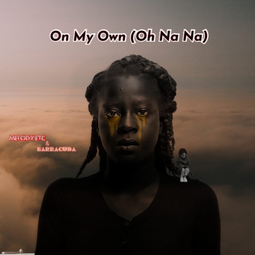 Own My Own (Oh Na Na)