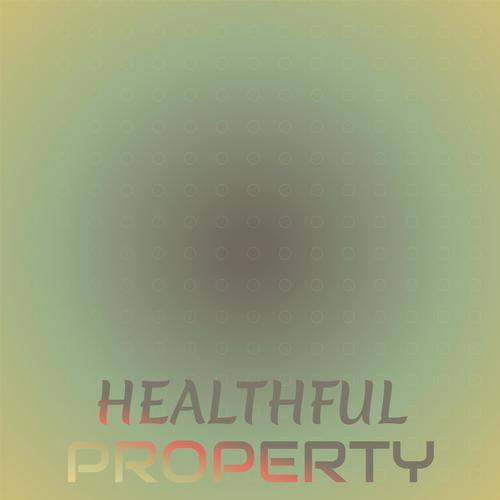 Healthful Property