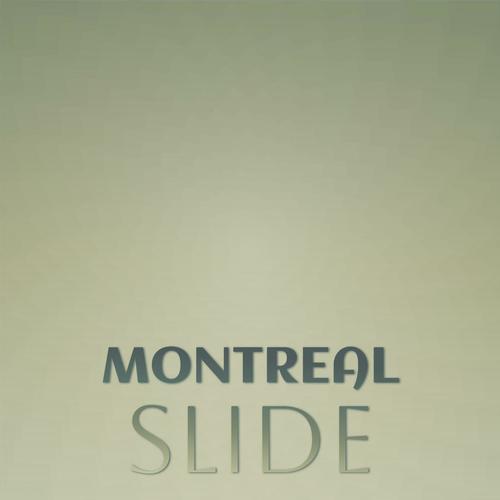 Montreal Slide