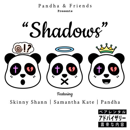 Shadows (feat. Samantha Kate & Skinny Shann) [Explicit]