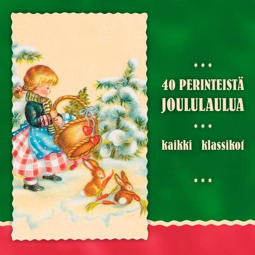 40 Perinteistä Joululaulua