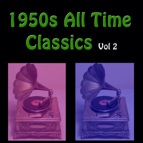 1950's All Time Classics Vol 2