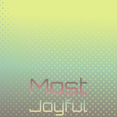 Most Joyful