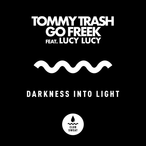 Darkness Into Light (feat. Lucy Lucy)