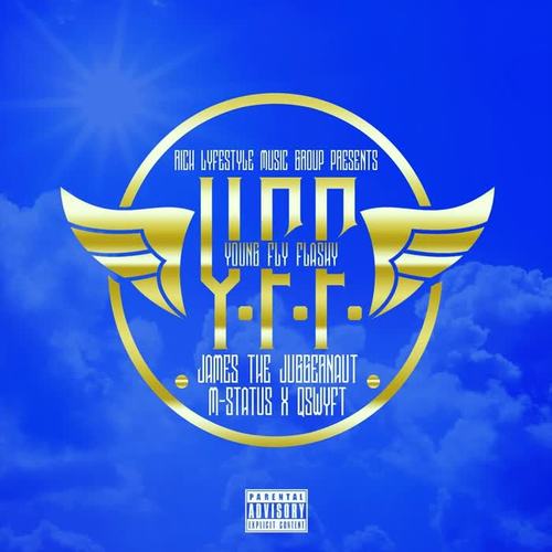 Y.F.F. (Young Fly Flashy) [feat. M-Status & Qswyft] [Explicit]