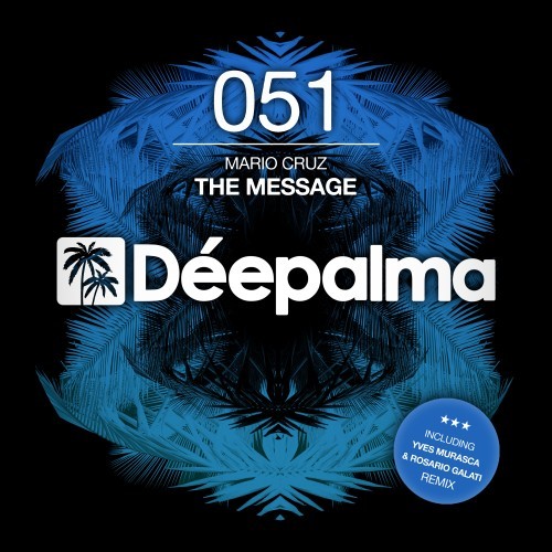 The Message (Incl. Yves Murasca & Rosario Galati Remix)