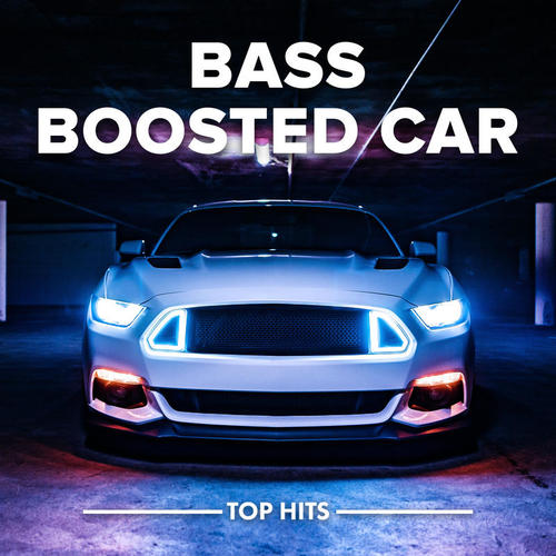 Bass Boosted Car (Explicit)