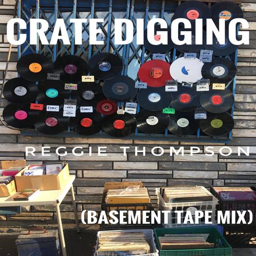 crate digging (Basement Tape Mix)