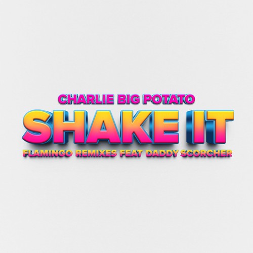 Shake It (Flamingo Remixes)