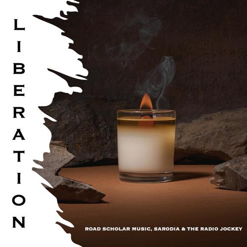 Liberation (feat. Sarodia & The Radio Jockey)