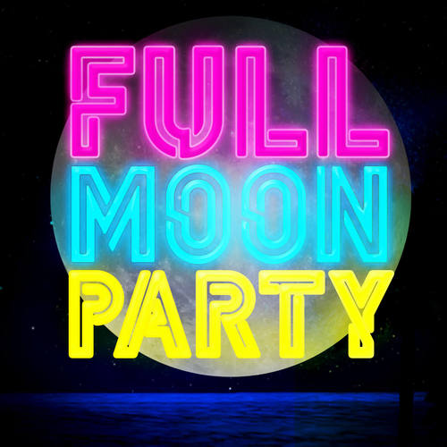 Full Moon Party (Explicit)