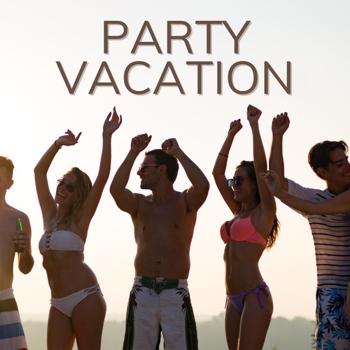 Party Vacation