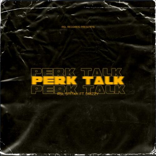 Perk Talk (Explicit)