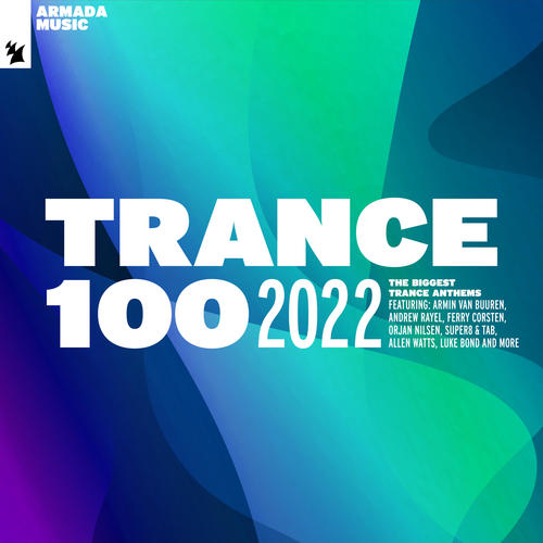 Trance 100 - 2022 (Explicit)