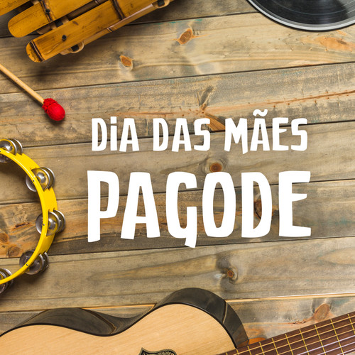 Dia das Mães Pagode (Explicit)