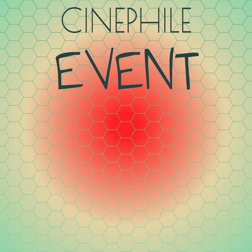 Cinephile Event