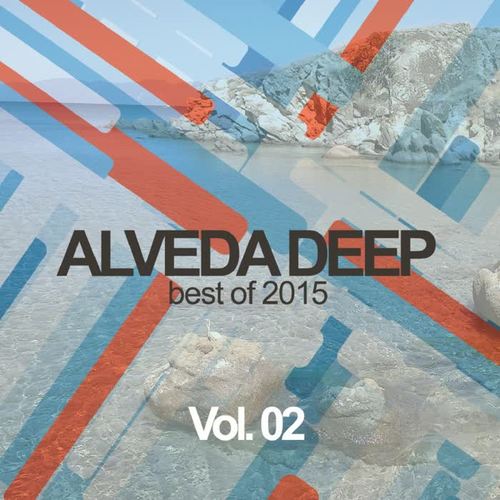 Alveda Deep: Best of 2015, Vol. 02