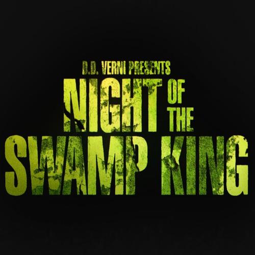 Night of the Swamp King