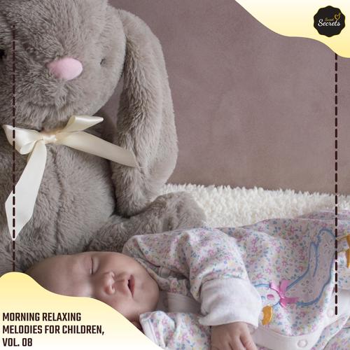 Morning Relaxing Melodies For Children, Vol. 08