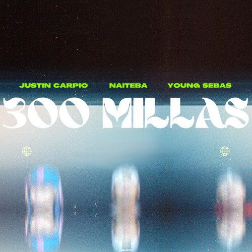 300 Millas (Explicit)