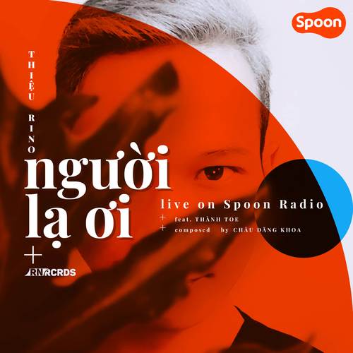 Người Lạ Ơi - Acoustic (Live on Spoon Radio)