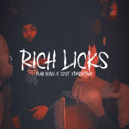 Rich Licks (Explicit)