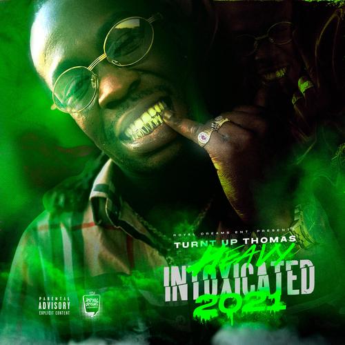 Heavy Intoxicated 2021 (Explicit)