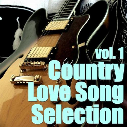 Country Love Song Selection, vol. 1