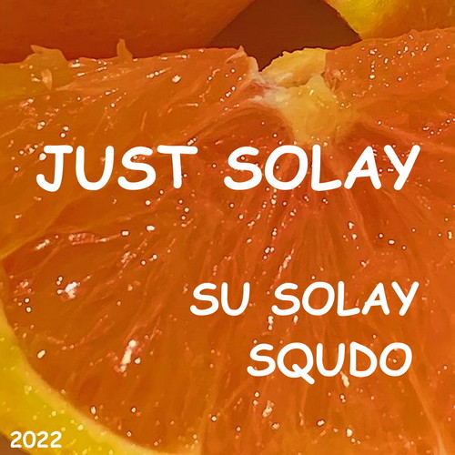 JUST SOLAY