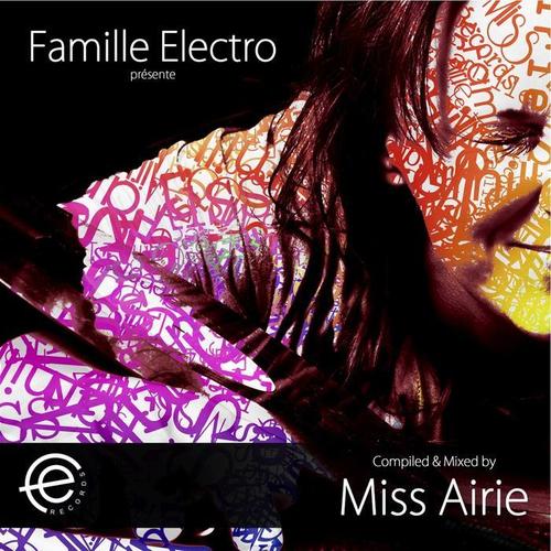 Famille Electro Compilation .002 (Mixed and Selected By Miss Airie)