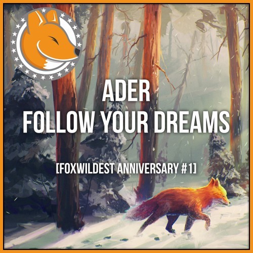 Follow Your Dreams (Foxwildest Anniversary #1)