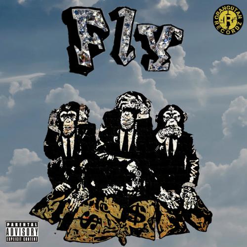 Fly (feat. Stillmxtic, MLT, GunchoZack & KidC4) [Explicit]