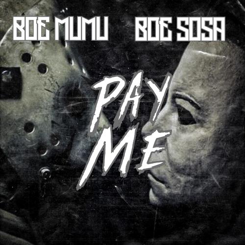 Pay Me (feat. BOE Sosa) [Explicit]