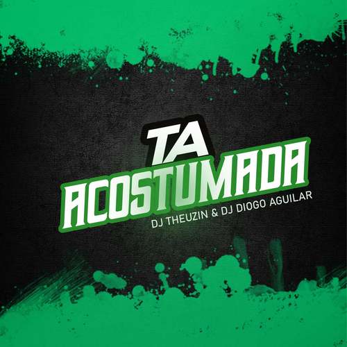 TA ACOSTUMADA (Explicit)