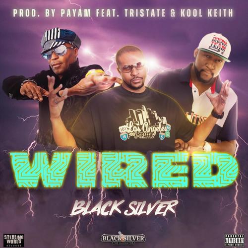 Wired (feat. Tristate & Kool Keith) [Explicit]