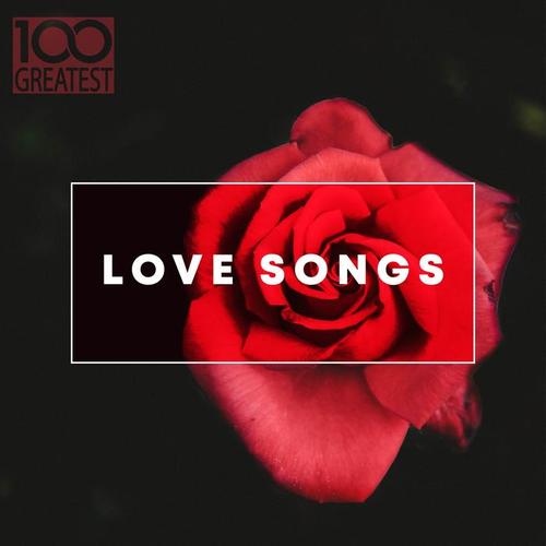 100 Greatest Love Songs (Explicit)