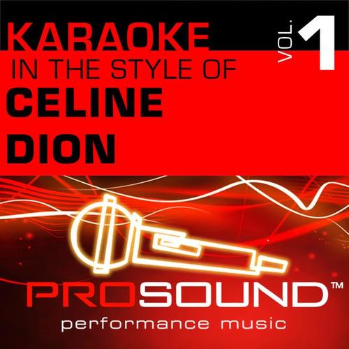 Karaoke - In the Style of Celine Dion, Vol. 1 (Professional Performance Tracks)