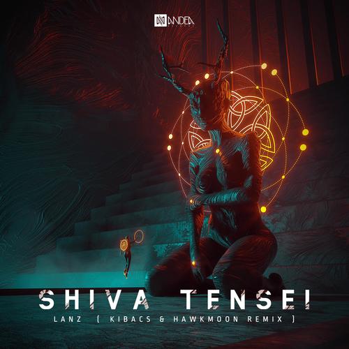 Shiva Tensei (Kibacs, Hawkmoon Remix)