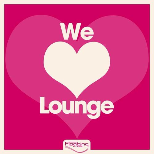 We Love Lounge